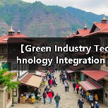 【Green Industry Technology Integration 绿色行业技术集成的突破性进展,2026年企业必争之地】(图2) 【Green Industry Technology Integration 绿色行业技术集成的突破性进展,2026年企业必争之地】(图2)